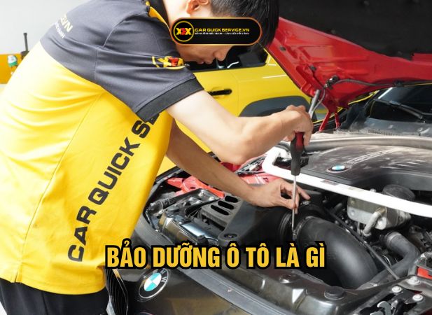 Bảo dưỡng ô tô là gì? Khi nào cần bảo dưỡng xe ô tô?