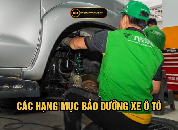 Chi tiết các hạng mục bảo dưỡng xe ô tô đúng chuẩn 2025