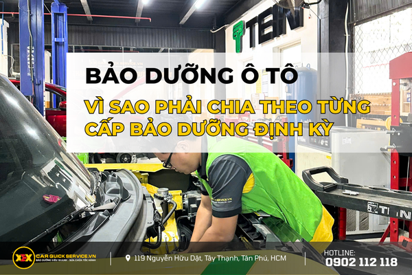 Vì sao bảo dưỡng ô tô phải chia theo từng cấp ?